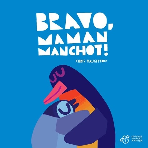 couverture de : Bravo, Maman Manchot !