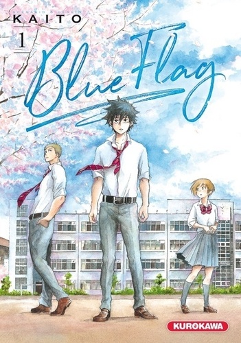 Blue flag / Kaito, auteur. 1 | Kaito. Auteur