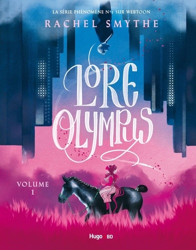 Lore Olympus / Rachel Smythe, auteur. 1 | Smythe, Rachel. Auteur