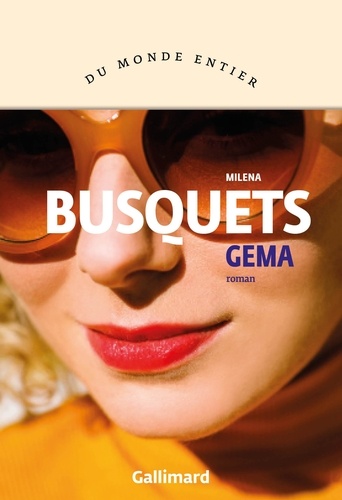 Gema / Milena Busquets | Busquets, Milena (1972-) - écrivaine espagnole. Auteur