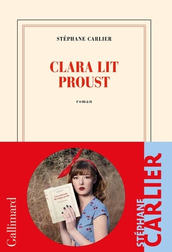 Clara lit Proust / Stéphane Carlier | Carlier, Stéphane (1969-) - écrivain français. Auteur