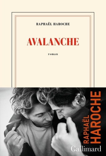 Avalanche / Raphaël Haroche | Haroche, Raphaël (1975-) - écrivain français. Auteur