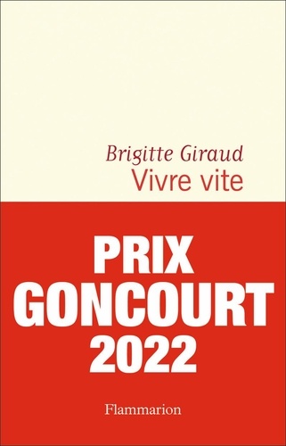 Vivre vite / Brigitte Giraud | Giraud, Brigitte (1960-) - écrivaine française. Auteur