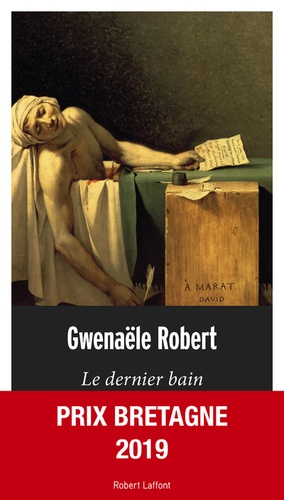 Le dernier bain / Gwenaële Robert | Robert, Gwenaële (1976-) - écrivaine française. Auteur
