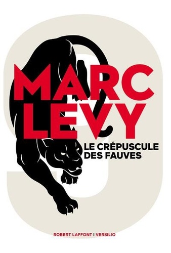 Le crépuscule des fauves / Marc Levy | Levy, Marc (1961-) - écrivain français. Auteur