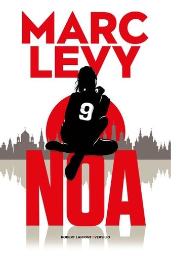 Noa / Marc Levy | Levy, Marc (1961-) - écrivain français. Auteur