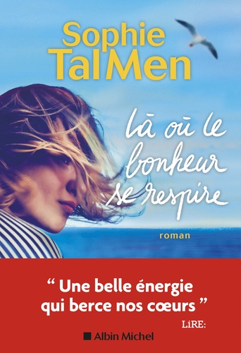 Là où le bonheur se respire / Sophie Tal Men | Tal Men, Sophie (1980-) - écrivaine française, pseudonyme. Auteur