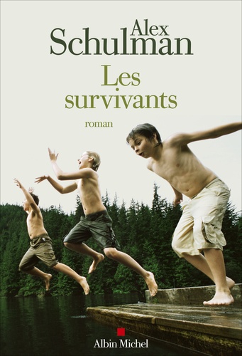Les survivants / Alex Schulman | Schulman, Alex  (1976-) - écrivain suédois. Auteur