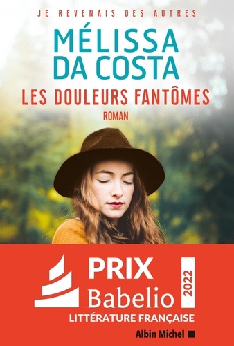 Les douleurs fantômes / Mélissa Da Costa | Da Costa, Mélissa - écrivaine française. Auteur