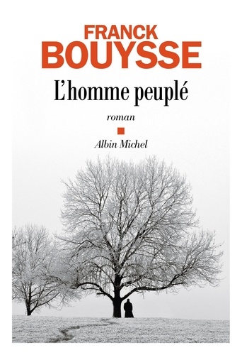 L'homme peuplé / Franck Bouysse | Bouysse, Franck (1965-) - écrivain français. Auteur