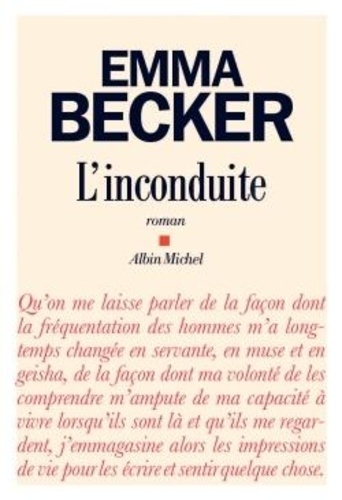 L'inconduite / Emma Becker | Becker, Emma (1988-) - écrivaine française. Auteur