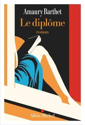 Le Diplôme / Amaury Barthet | Barthet, Amaury  (1992-) - écrivain français. Auteur