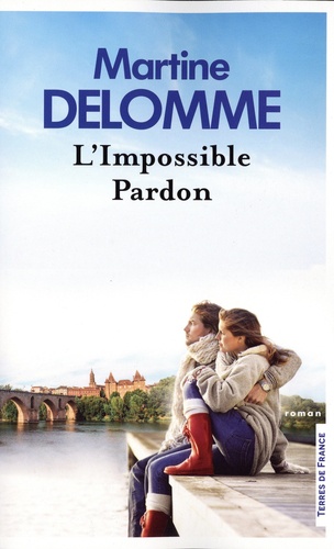 L'impossible pardon / Martine Delomme | Delomme, Martine (19..-) - écrivaine française. Auteur