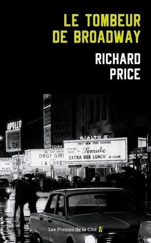 Le tombeur de Broadway / Richard Price | Price, Richard (1949-) - écrivain américain. Auteur