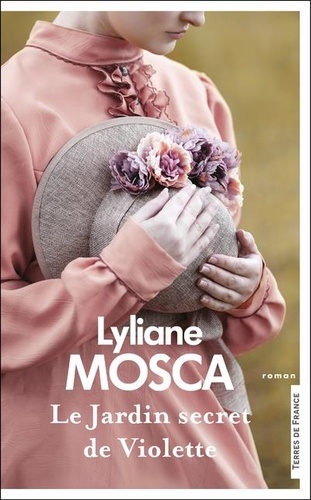 Le Jardin secret de Violette / Lyliane Mosca | Mosca, Lyliane (1948-) - écrivaine française. Auteur