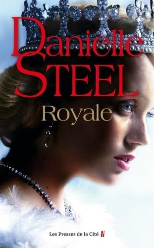 Royale / Danielle Steel | Steel, Danielle (1947-) - écrivaine américaine. Auteur