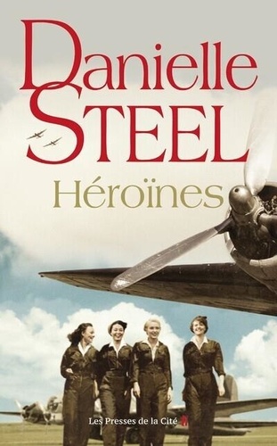 Héroïnes / Danielle Steel | Steel, Danielle (1947-) - écrivaine américaine. Auteur