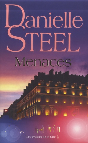 Menaces / Danielle Steel | Steel, Danielle (1947-) - écrivaine américaine. Auteur