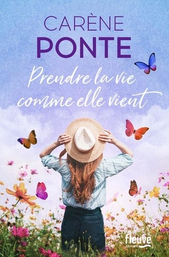 Prendre la vie comme elle vient / Carène Ponte | Ponte, Carène (1980-) - écrivaine française. Auteur