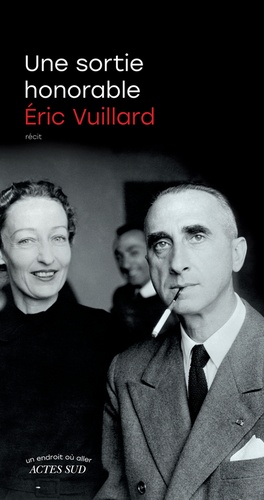Une sortie honorable / Eric Vuillard | Vuillard, Eric (1968-) - écrivain français. Auteur
