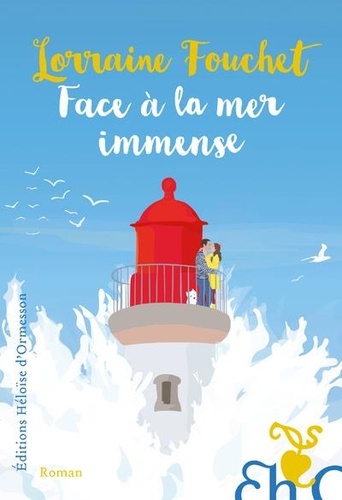 Face à la mer immense / Lorraine Fouchet | Fouchet, Lorraine (1956-) - écrivaine française. Auteur