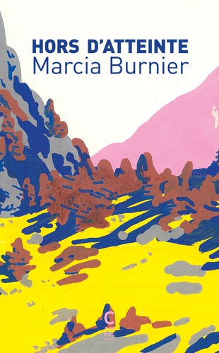 Hors d'atteinte / Marcia Burnier | Burnier, Marcia  - écrivaine française. Auteur