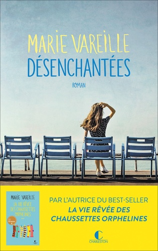 Désenchantées / Marie Vareille | Vareille, Marie (1986) - écrivaine française. Auteur