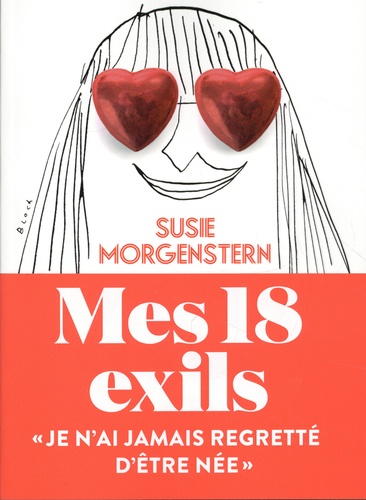 Mes 18 exils / Susie Morgenstern | Morgenstern, Susie (1945-) - écrivaine franco-américaine. Auteur