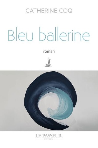 Bleu Ballerine / Catherine Coq | Coq, Catherine - écrivaine française. Auteur