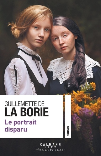 Le portrait disparu / Guillemette de La Borie | La Borie, Guillemette de (19..-) - écrivaine française. Auteur