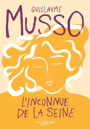 L'Inconnue de la Seine / Guillaume Musso | Musso, Guillaume (1974-) - écrivain français. Auteur