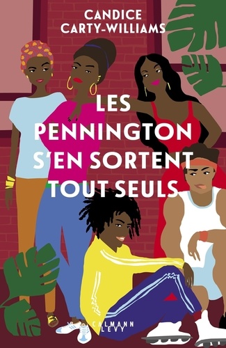 Les Pennington s'en sortent tout seuls / Candice Carty-Williams | Carty-Williams, Candice  (1989-) - écrivaine anglaise. Auteur