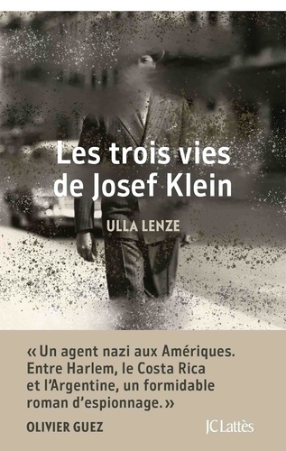Les trois de vies de Josef Klein / Ulla Lenze | Lenze, Ulla  (1973-) - écrivaine allemande. Auteur