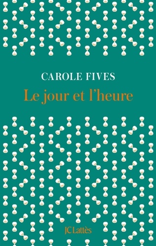 Le jour et l'heure / Carole Fives | Fives, Carole (1971-) - écrivaine, peintre et vidéaste française. Auteur