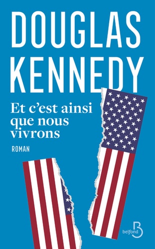 Et c'est ainsi que nous vivrons / Douglas Kennedy | Kennedy, Douglas (1955-) - écrivain américain. Auteur