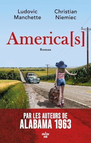America[s] / Ludovic Manchette, Christian Niemiec | Manchette, Ludovic - écrivain français. Auteur