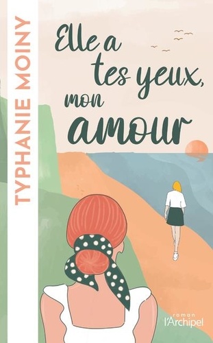 Elle a tes yeux, mon amour / Typhanie Moiny | Moiny, Typhanie  (1986-) - écrivaine française. Auteur
