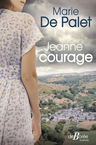 Jeanne courage / Marie de Palet | Palet, Marie de (1934-) - écrivaine française. Auteur
