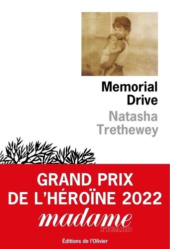 Memorial Drive : mémoires d'une fille / Natasha Trethewey | Trethewey, Natasha  (1966-) - écrivaine américaine. Auteur