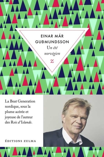 Un été norvégien / Einar Mar Gudmundsson | Einar Mar Gudmundsson (1954-) - écrivain islandais. Auteur