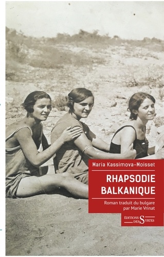 Rhapsodie balkanique / Maria Kassimova-Moisset | Kassimova-Moisset, Maria  - écrivaine bulgare. Auteur
