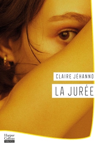 La Jurée / Claire Jéhanno | Jéhanno, Claire  (1987-) - écrivaine française. Auteur