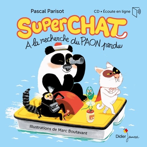 Superchat : A la recherche de paon perdu / Pascal Parisot | Parisot , Pascal. Auteur