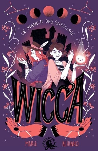 Plus d'infos sur 'Wicca : Le manoir des Sorcelage / Marie Alhinho' Wicca : Le manoir des Sorcelage / Marie Alhinho | Alhinho, Marie. Auteur