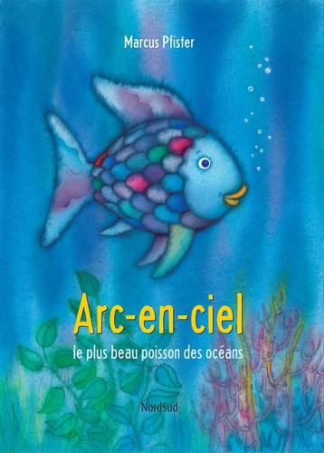 Arc-en-ciel le plus beau poisson des océans / Marcus Pfister | 