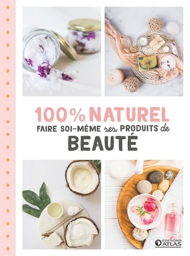 Plus d'infos sur '100 % naturel : Faire soi-même ses produits de beauté / Sylvie Girard-Lagorce' 100 % naturel : Faire soi-même ses produits de beauté / Sylvie Girard-Lagorce | Girard-Lagorce, Sylvie (1948-....). Auteur