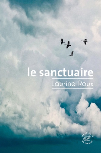 Le sanctuaire / Laurine Roux | Roux, Laurine (1978-....). Auteur