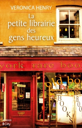 La petite librairie des gens heureux / Veronica Henry | 