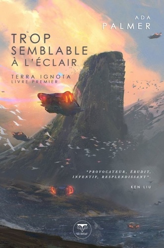 Plus d'infos sur 'Trop semblable à l'éclair / Ada Palmer' Trop semblable à l'éclair / Ada Palmer | Palmer, Ada. Auteur