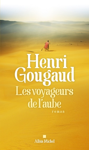 Les voyageurs de l'aube / Henri Gougaud | 